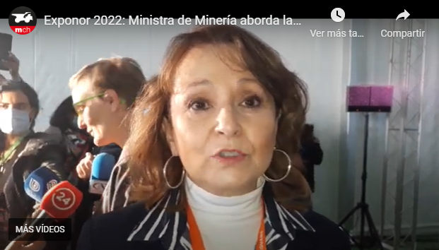 Ministra de Minería en Exponor 2022: «la minería es indispensable para avanzar en descarbonización”
