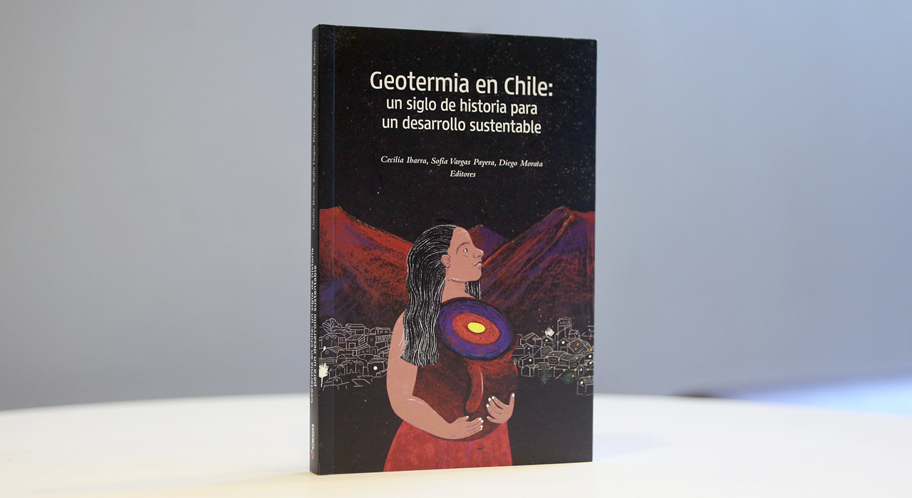 Libro sobre historia de la geotermia en Chile aborda pasado, presente y futuro de esta energía limpia